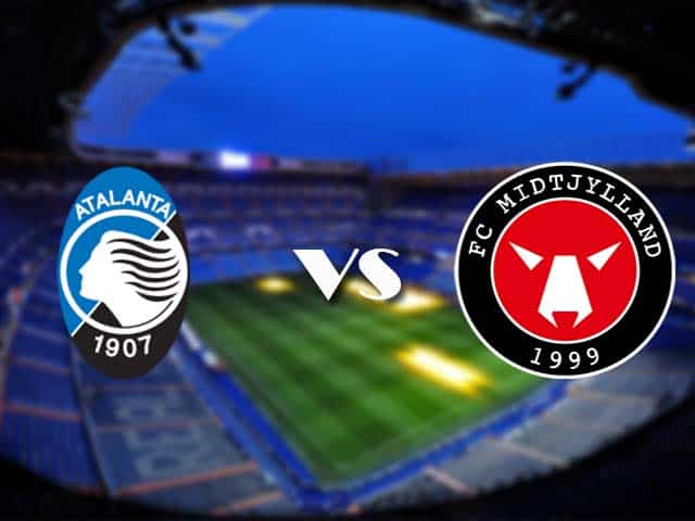 Soi kèo nhà cái Atalanta vs Midtjylland, 02/12/2020 - Cúp C1 Châu Âu