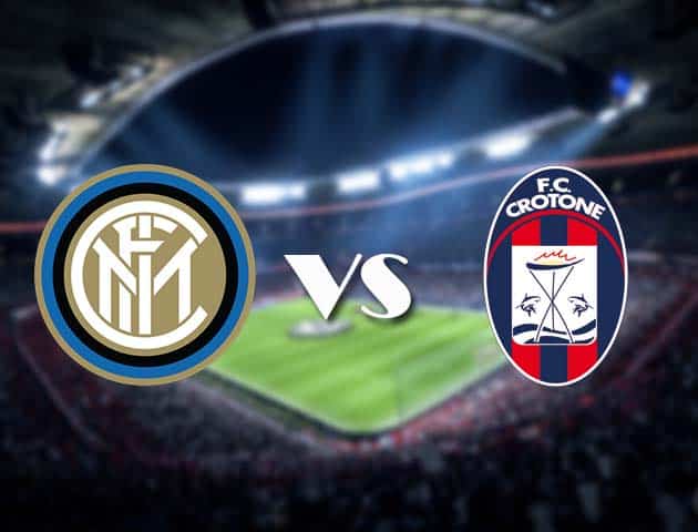 Soi kèo nhà cái Inter Milan vs Crotone, 3/1/2021 - VĐQG Ý [Serie A]