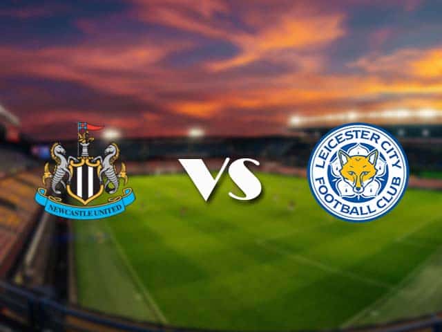 Soi kèo nhà cái Newcastle vs Leicester, 03/01/2021 - Ngoại Hạng Anh