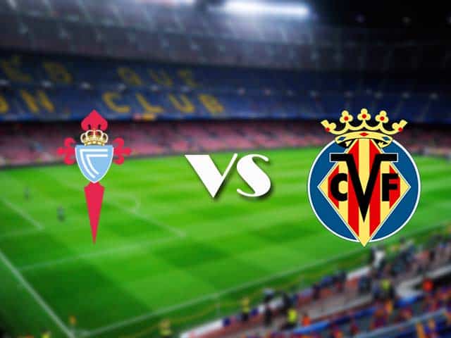 Soi kèo nhà cái Celta Vigo vs Villarreal, 09/01/2021 - VĐQG Tây Ban Nha
