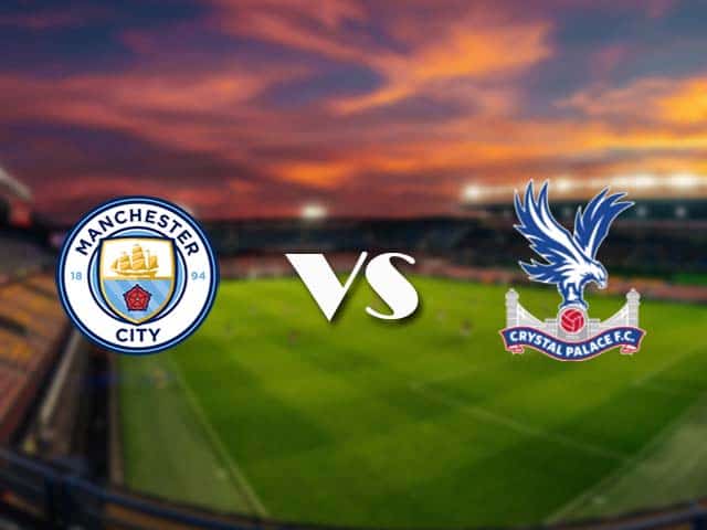 Soi kèo nhà cái Man City vs Crystal Palace, 18/1/2021 - Ngoại Hạng Anh