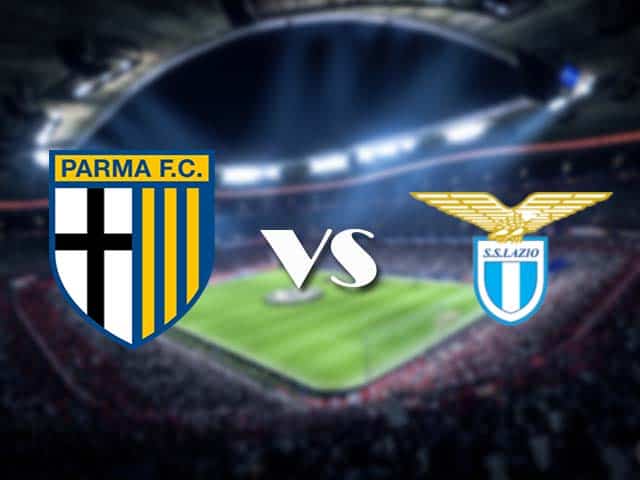 Soi kèo nhà cái Parma vs Lazio, 10/1/2021 - VĐQG Ý [Serie A]