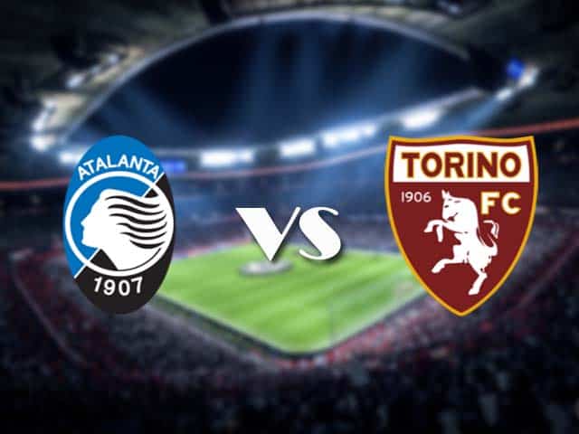 Soi kèo nhà cái Atalanta vs Torino, 6/2/2021 - VĐQG Ý [Serie A]
