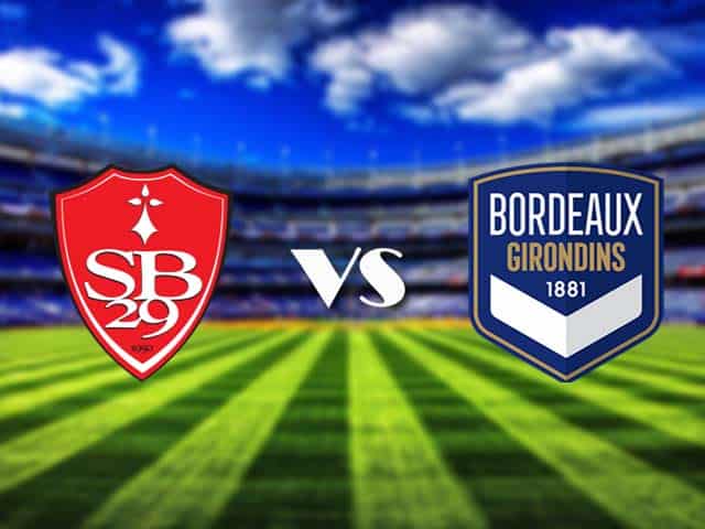Soi kèo nhà cái Brest vs Bordeaux, 7/2/2021 - VĐQG Pháp [Ligue 1]