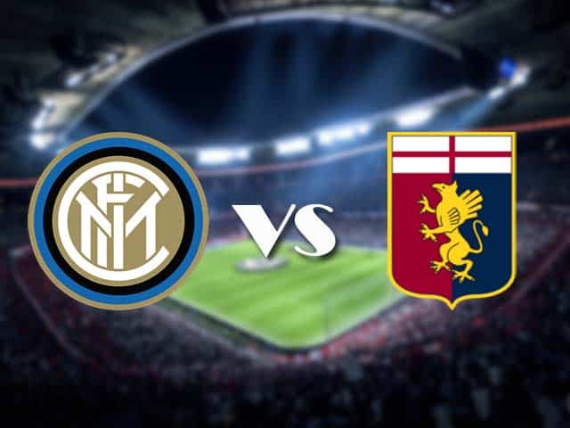 Soi kèo nhà cái Inter Milan vs Genoa, 28/2/2021 - VĐQG Ý [Serie A]
