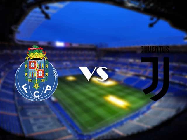 Soi kèo nhà cái Porto vs Juventus, 18/2/2021 - Cúp C1 Châu u