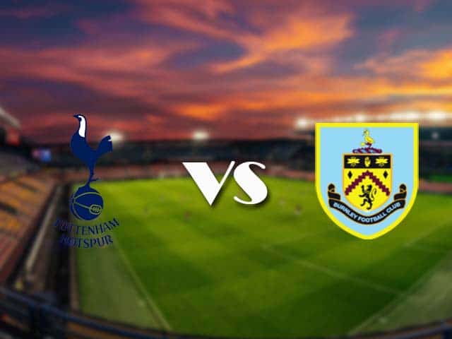 Soi kèo nhà cái Tottenham vs Burnley, 28/2/2021 - Ngoại Hạng Anh