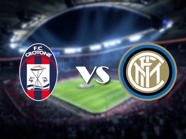 Soi kèo nhà cái Crotone vs Inter, 01/05/2021 - VĐQG Ý [Serie A]