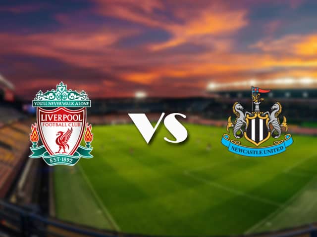 Soi kèo nhà cái Liverpool vs Newcastle, 24/4/2021 - Ngoại Hạng Anh