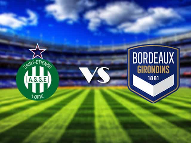 Soi kèo nhà cái St Etienne vs Bordeaux, 11/4/2021 - VĐQG Pháp [Ligue 1]