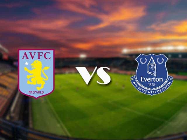 Soi kèo nhà cái Aston Villa vs Everton, 14/05/2021 - Ngoại Hạng Anh