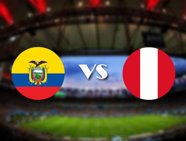 Soi kèo nhà cái Ecuador vs Peru, 24/06/2021 - Copa America