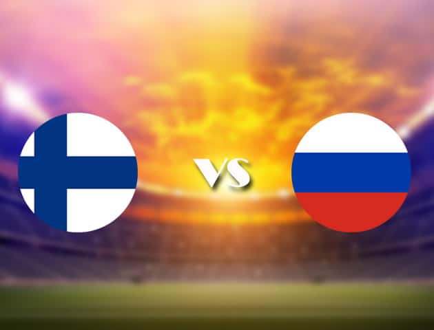 Soi kèo nhà cái Phần Lan vs Nga, 16/06/2021 - Giải vô địch bóng đá châu Âu