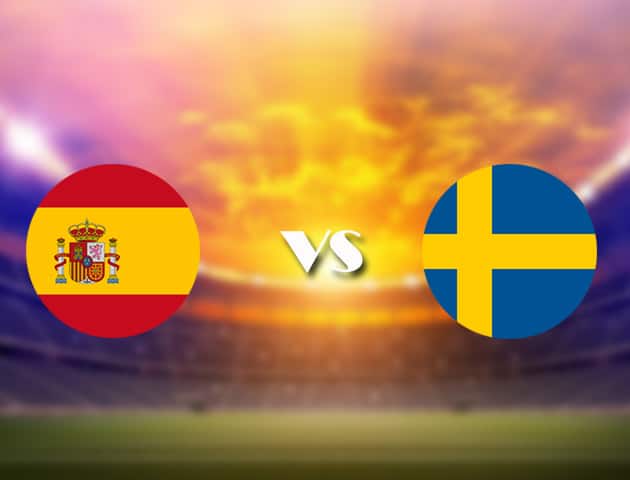 Soi kèo nhà cái Tây Ban Nha vs Thụy Điển, 15/06/2021 - Giải vô địch bóng đá châu Âu